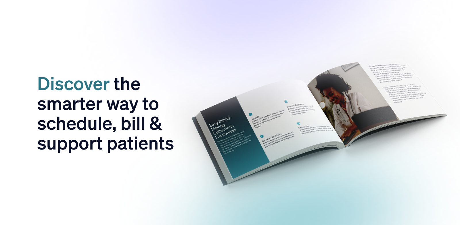 Discover the smarter way to schedule, bill & support patients 